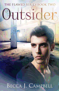 Outsider: The Flawed Series Book Two