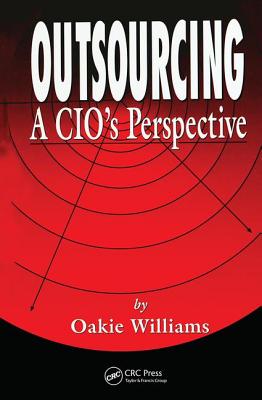 Outsourcing: A Cio's Perspective - Williams, Oakie D