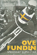 Ove Fundin: Speedway Superstar