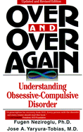 Over and Over Again: Understanding Obsessive-Compulsive Disorder
