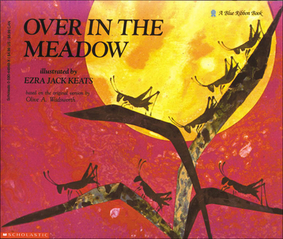 Over in the Meadow - Wadsworth, Olive A, and Keats, Ezra Jack