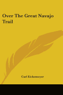Over The Great Navajo Trail