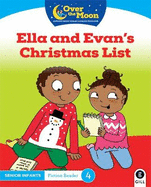 OVER THE MOON Ella and Evan's Christmas List: Senior Infants Fiction Reader 4