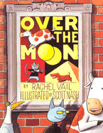 Over the Moon - Vail, Rachel, and Vail/Nash