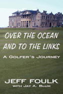 Over the Ocean and to the Links