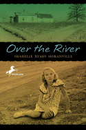 Over the River - Moranville, Sharelle Byars