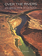 Over the Rivers: An Aerial View of Geology