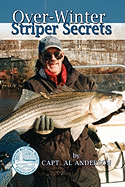 Over-Winter Striper Secrets