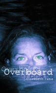 Overboard - Fama, Elizabeth