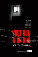 Overcome Hardships: Vuot Qua Gian Kho