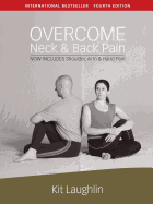 Overcome Neck & Back Pain, 4th Edition