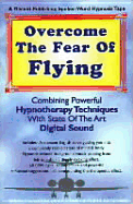 Overcome the Fear of Flying