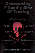 Overcoming 7 Deadly Sins of Trading