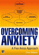 Overcoming Anxiety: A Five Areas Approach
