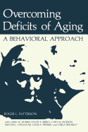 Overcoming Deficits of Aging: A Behavioral Approach