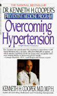 Overcoming Hypertension: Dr.Kenneth H.Cooper's Preventive Medicine Program