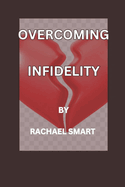Overcoming Infidelity