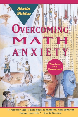 Overcoming Math Anxiety (Revised and Expanded) - Tobias, Sheila