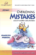Overcoming Mistakes:: A Light-Hearted Look at Jonah - Meberg, Marilyn