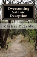 Overcoming Satanic Deception: Hath God Said?