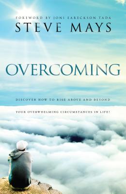 Overcoming - Mays, Steve, and Tada, Joni (Foreword by)