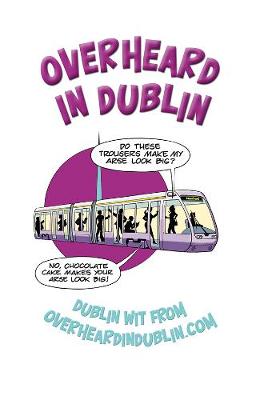 Overheard in Dublin - Kelly, Gerard, Dr., and Kelly, Sinead