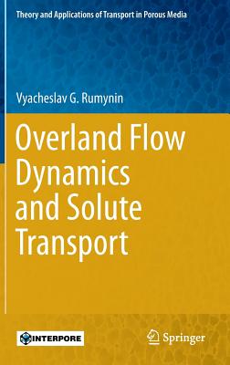 Overland Flow Dynamics and Solute Transport - Rumynin, Vyacheslav G