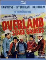 Overland Stage Raiders [Blu-ray] - George Sherman