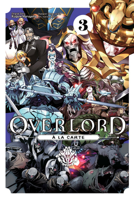 Overlord  La Carte, Vol. 3 - Various Artists, Various, and Maruyama, Kugane (Original Author), and So-Bin