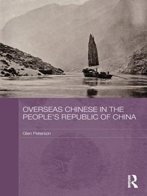 Overseas Chinese in the People S Republic of China - Peterson, Glen