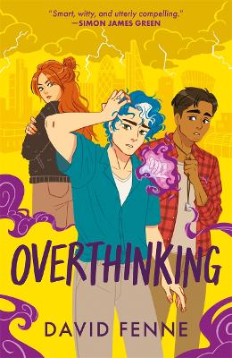 Overthinking: A queer, urban fantasy with emotional punch - Fenne, David