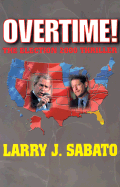 Overtime! the Election 2000 Thriller - Sabato, Larry