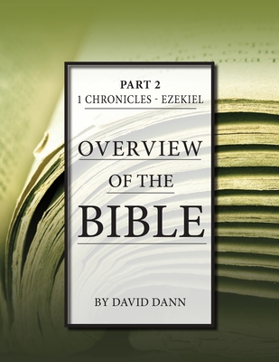 Overview of the Bible, Part 2 - Dann, David