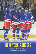 Overview of the New York Rangers: What Kind of New York Rangers Knowledge Do You Have?