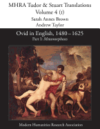 Ovid in English, 1480-1625: Part I, Metamorphoses