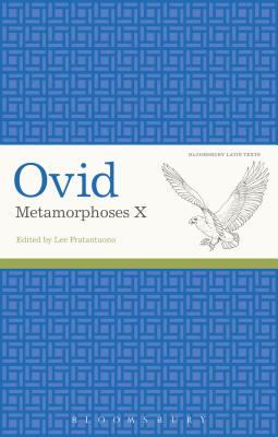 Ovid, Metamorphoses X - Fratantuono, Lee (Editor), and Ovid