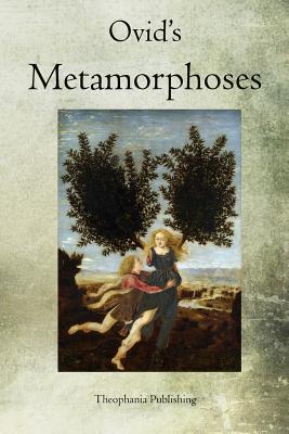 Ovid's Metamorphoses - Ovid