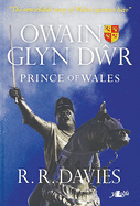 Owain Glyndwr: Prince of Wales
