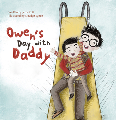 Owen's Day with Daddy - Ruff, Jerry