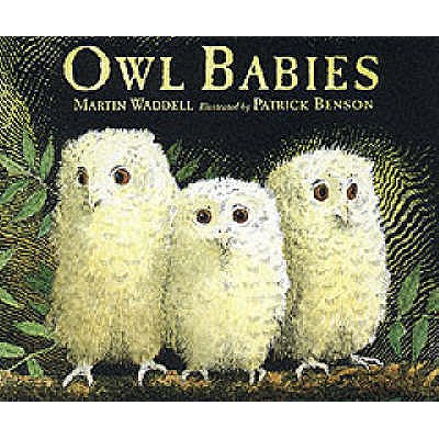 Owl Babies - Waddell Martin, and Benson Patrick