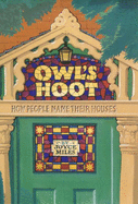 Owl's Hoot: How People Name Their Houses - Miles, Joyce