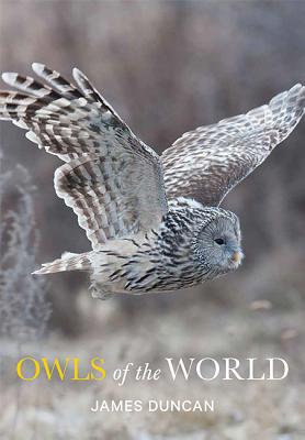 Owls of the World - Duncan, James