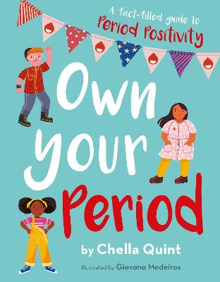 Own Your Period - Quint, Chella