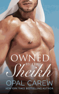Owned by the Sheikh: An Erotic Romance Collection