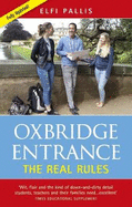 OXBRIDGE ENTRANCE: THE REAL RULES