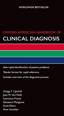 Oxford American Handbook of Clinical Diagnosis - Lipschik, Gregg, and Von Feldt, Joan M, and Frame, Lawrence