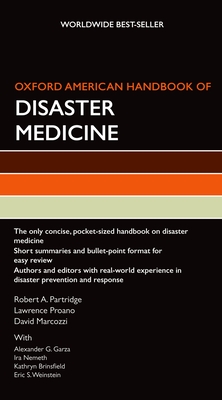 Oxford American Handbook of Disaster Medicine - Partridge, Robert A (Editor), and Proano, Lawrence (Editor), and Marcozzi, David (Editor)