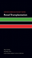 Oxford American Pocket Notes Renal Transplantation