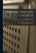 Oxford And Her Colleges: A View From The Radcliffe Library