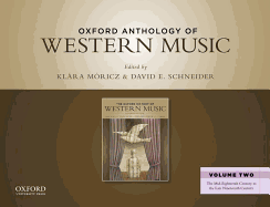 Oxford Anthology of Western Music: Volume Two: The Mid-Eighteenth Century to the Late Nineteenth Century